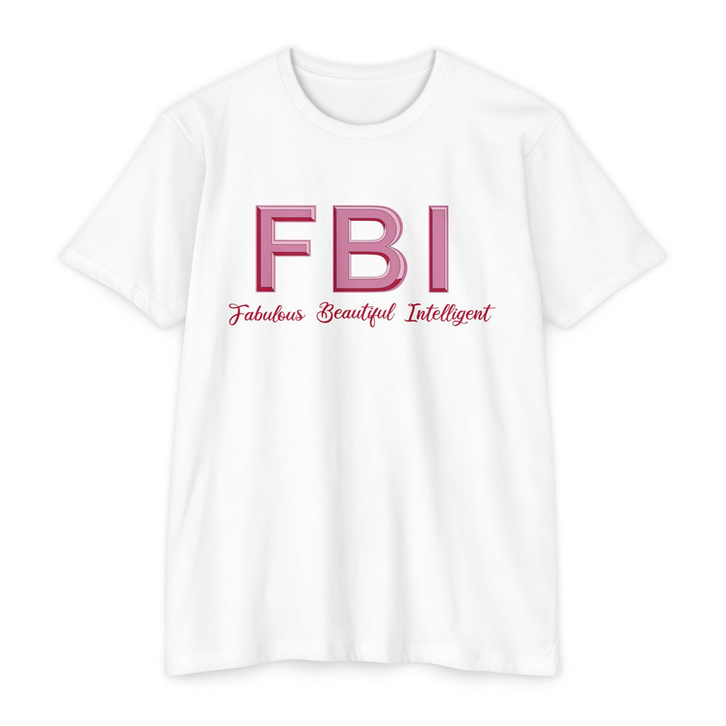 FBI – Fabulous Beautiful Intelligent T-Shirt Pink